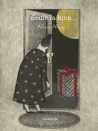 Couverture du livre « Seule la lune » de Haruhi Hirano aux éditions Lirabelle