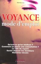 Couverture du livre « Voyance, Mode D'Emploi » de Ida Kucera aux éditions Anagramme
