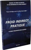 Couverture du livre « Froid indirect pratique » de Joe La Sala aux éditions Didafrio