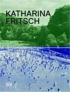 Couverture du livre « Katharina fritsch » de Bice Curiger aux éditions Hatje Cantz