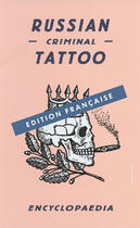 Couverture du livre « Russian criminal tattoo encyclopedia /francais » de Baldaev Danzig aux éditions Steidl