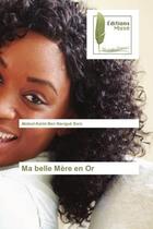 Couverture du livre « Ma belle mere en or » de Soro Abdoul-Karim aux éditions Muse