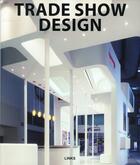 Couverture du livre « Trade show design ; (design de show-rooms) » de Jacobo Krauel aux éditions Links