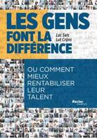 Couverture du livre « Les gens font la différence » de Luc Sels et Lut Crijins aux éditions Lannoo