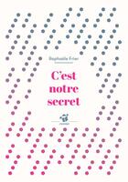 Couverture du livre « C'est notre secret » de Raphaële Frier aux éditions Thierry Magnier