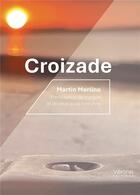 Couverture du livre « Croizade » de Martin Merlino aux éditions Verone