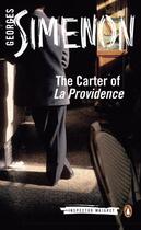 Couverture du livre « The Carter of 'La Providence » de Georges Simenon aux éditions Penguin Books Ltd Digital