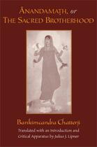 Couverture du livre « Anandamath, or The Sacred Brotherhood » de Chatterji Bankimcandra aux éditions Oxford University Press Usa