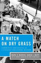 Couverture du livre « A Match on Dry Grass: Community Organizing as a Catalyst for School Re » de Mapp Karen L aux éditions Oxford University Press Usa