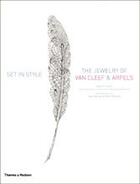 Couverture du livre « Set in style the jewelry of van cleef & arpels » de Coffin Sarah aux éditions Thames & Hudson