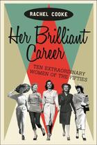 Couverture du livre « Her Brilliant Career » de Cooke Rachel aux éditions Little Brown Book Group Digital