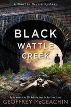 Couverture du livre « Blackwattle Creek » de Mcgeachin Geoffrey aux éditions Penguin Books Ltd Digital