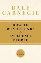 Couverture du livre « How To Win Friends and Influence People » de Carnegie Dale aux éditions Simon & Schuster