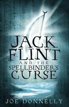 Couverture du livre « Jack Flint and the Spellbinder's Curse » de Joe Donnelly aux éditions Orion Digital