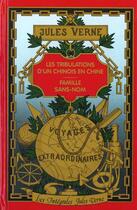 Couverture du livre « Les Tribulations D'Un Chinois En Chine - Famille Sans-Nom » de Jules Verne aux éditions Hachette Romans