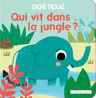 Couverture du livre « Qui vit dans la jungle ? » de Sonia Baretti aux éditions Larousse
