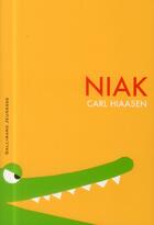 Couverture du livre « Niak » de Carl Hiaasen aux éditions Gallimard-jeunesse