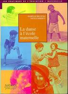 Couverture du livre « La danse a l'ecole maternelle ps/ms/gs » de Imberty/Bellicha aux éditions Nathan