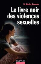 Couverture du livre « Le livre noir des violences sexuelles » de Muriel Salmona aux éditions Dunod