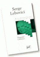 Couverture du livre « Serge Lebovici » de Francoise Coblence aux éditions Puf