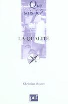 Couverture du livre « La qualite » de Christian Doucet aux éditions Que Sais-je ?