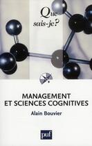 Couverture du livre « Management et sciences cognitives (4e édition) » de Alain Bouvier aux éditions Que Sais-je ?