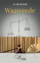 Couverture du livre « Waaweede » de Mo Kuletee aux éditions L'harmattan