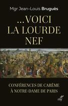 Couverture du livre « ...voici la lourde nef » de Jean-Louis Brugues aux éditions Cerf
