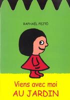 Couverture du livre « Viens avec moi au jardin » de Raphael Fejto aux éditions Ecole Des Loisirs