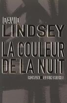 Couverture du livre « La Couleur De La Nuit » de David Lindsey aux éditions Albin Michel
