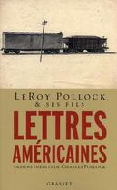 Couverture du livre « Lettres américaines » de Pollock Leroy aux éditions Grasset Et Fasquelle