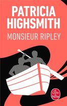 Couverture du livre « Monsieur ripley » de Patricia Highsmith aux éditions Le Livre De Poche