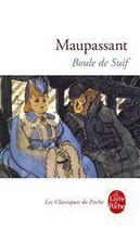 Couverture du livre « Boule de Suif » de Guy de Maupassant aux éditions Le Livre De Poche