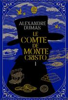 Couverture du livre « Le Comte de Monte-Cristo Tome 1 » de Alexandre Dumas aux éditions Le Livre De Poche