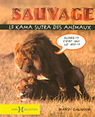 Couverture du livre « Le kama sutra des animaux » de Calhoun Ward aux éditions Hors Collection