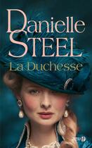 Couverture du livre « La duchesse » de Danielle Steel aux éditions Presses De La Cite