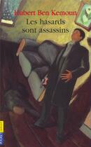 Couverture du livre « Les hasards sont assassins » de Hubert Ben Kemoun aux éditions Pocket Jeunesse