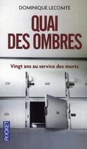 Couverture du livre « Quai des ombres » de Dominique Lecomte aux éditions Pocket