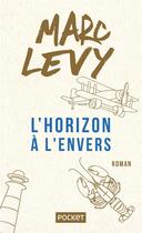 Couverture du livre « L'horizon à l'envers » de Marc Levy aux éditions Pocket