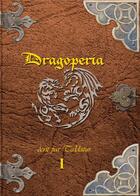 Couverture du livre « Dragoperia t.1 » de Damien Richelet aux éditions Books On Demand