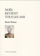 Couverture du livre « Noel revient tous les ans » de Marie Nimier aux éditions Actes Sud