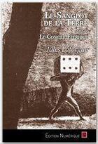 Couverture du livre « Le sanglot de la terre ; le concile féérique » de Jules Laforgue aux éditions Editions L'escalier