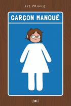 Couverture du livre « Garçon manqué » de Liz Prince aux éditions Ca Et La