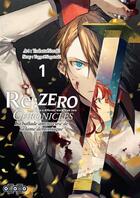 Couverture du livre « Re : Zero - chronicles : la ballade amoureuse de la lame démonïaque Tome 1 » de Tappei Nagatsuki et Tsubata Nozaki aux éditions Ototo