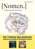 Couverture du livre « Nomen : L'origine des noms des espèces » de Jean Wollenschneider et Marc Mortelmans aux éditions Eugen Ulmer