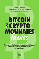 Couverture du livre « Cryptomonnaies facile : comprendre et s'initier aux monnaies numériques » de Claire Balva et Alexandre Stachtchenko aux éditions First