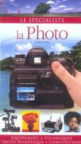 Couverture du livre « La photo » de Tom Ang aux éditions Grund