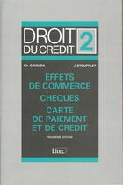 Couverture du livre « Effets de commerce, cheques, cartes de paiement et de credit » de Jean Stoufflet et Christian Galvada aux éditions Lexisnexis