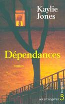 Couverture du livre « Dependances » de Jones Kaylie aux éditions Belfond