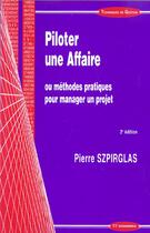 Couverture du livre « PILOTER UNE AFFAIRE » de Szpirglas/Pierre aux éditions Economica